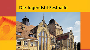 Die Jugendstil-Festhalle